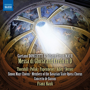 DONIZETTI, G. / MAYR, J.S.: Missa di Gloria and Credo in D Major