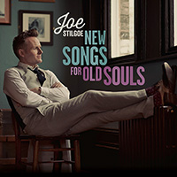 STILGOE, Joe: New Songs for Old Souls