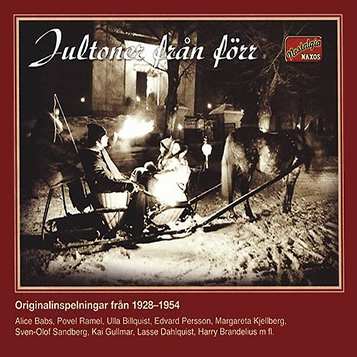 JULTONER FRAN FORR (Swedish Christmas Nostalgia) – Original Recordings from 1928 to 1954