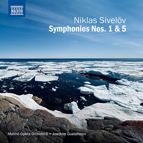 SIVELÖV, N.: Symphonies Nos. 1, ‘Nordico’ and 5, ‘Concerto for Orchestra’