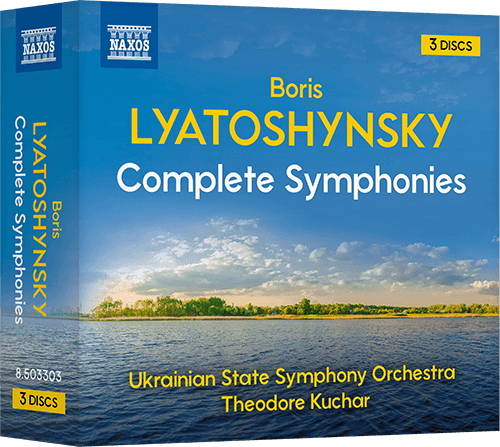 LYATOSHYNSKY, B.M.: Complete Symphonies (3-Disc Boxed Set)