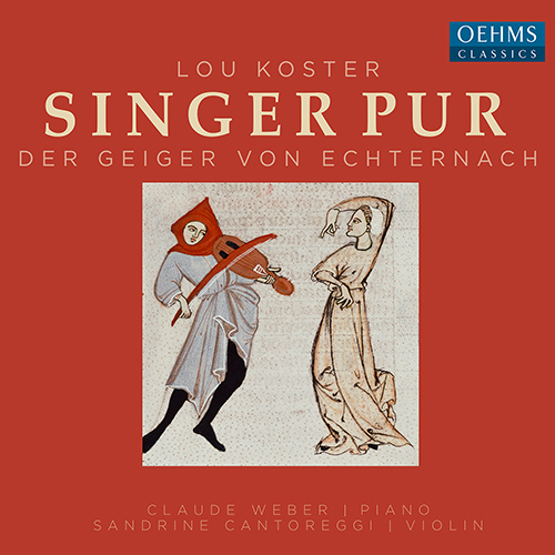 KOSTER, L. : Der Geiger von Echternach (The Echternach Fiddler)