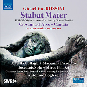 Gioachino Rossini: Giovanna d'Arco und Stabat Mater