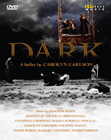 KUHN, J.: Dark [Ballet] (TV Production, 1989) (NTSC)