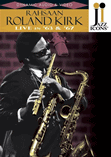 KIRK, Roland: Live in '63 and '67 (NTSC)