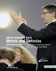 BACH, J.S.: Motets and Sinfonias (RIAS Chamber Chorus, Rademann) (NTSC)