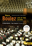 STRAVINSKY, I.: Firebird / Feu d`artifice (Live at the Louvre) (Orchestre de Paris, Boulez) (NTSC)