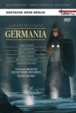 FRANCHETTI: Germania (Deutsche Oper Berlin, 2006)