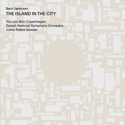 SØRENSEN, B.: L’isola della Città (The Island in the City) • Second Symphony (Trio con Brio Copenhagen, Danish National Symphony, Saraste)