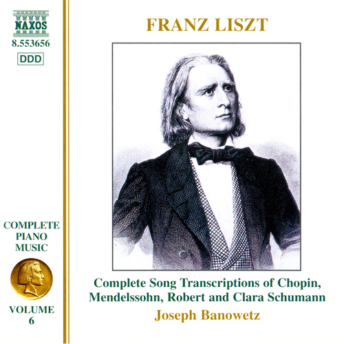 LISZT, F.: Song Transcriptions (Liszt Complete Piano Music, Vol. 6)