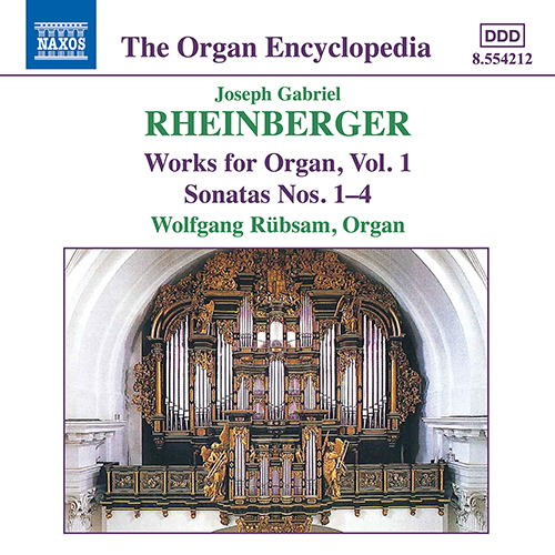RHEINBERGER, J.G.: Organ Works, Vol. 1