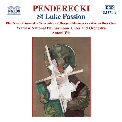 PENDERECKI, K.: St. Luke Passion
