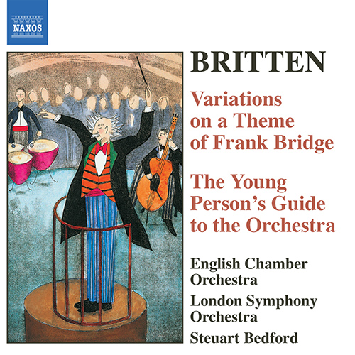 BRITTEN: The Young Person’s Guide to the Orchestra • Variations on a Theme of Frank Bridge