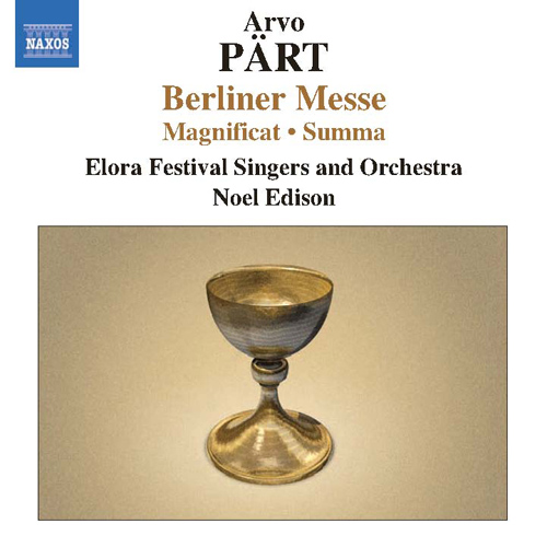 PÄRT: Berliner Messe • Magnificat • Summa