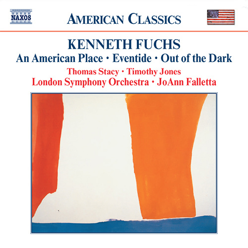 FUCHS, K.: An American Place • Eventide • Out of the Dark