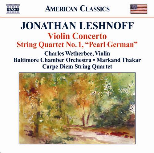 LESHNOFF, J.: Violin Concerto • Distant Reflections • String Quartet No. 1