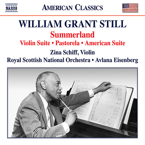 STILL, W.G.: Summerland • Violin Suite • Pastorela • American Suite