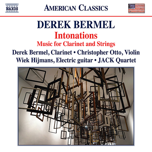 BERMEL, D.: Intonations – Music for Clarinet and Strings