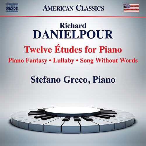 DANIELPOUR, R.: Twelve Études for Piano • Piano Fantasy • Lullaby • Song Without Words