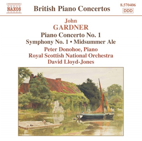 Gardner: Piano Concerto No. 1 • Symphony No. 1 • Midsummer Ale Overture