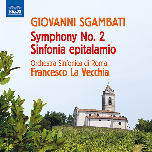 SGAMBATI, G.: Symphony No. 2 • Sinfonia Epitalamio