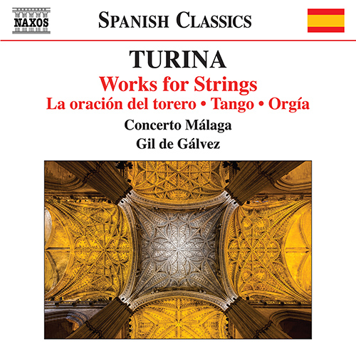TURINA, J.: Works for String Orchestra – La oración del torero • Tango • Orgía (R. Giordano, Concerto Málaga, Gil de Gálvez)