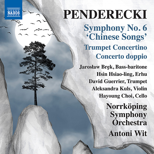 PENDERECKI, K.:  Symphony No. 6, “Chinese Songs” • Trumpet Concertino • Concerto doppio (Brek, Hsiao Ling Hsin, Guerrier, Kuls, Hayoung Choi, A. Wit)