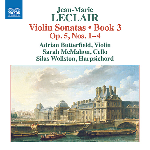 LECLAIR, J.-M.: Violin Sonatas Book 3, Op. 5, Nos. 1-4
