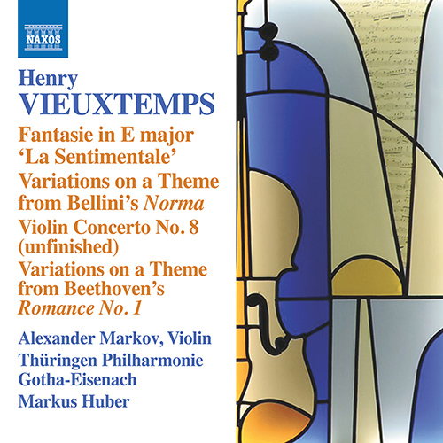 VIEUXTEMPS, H.: Fantasie in E major ‘La Sentimentale’ • Variations on a Theme from Bellini’s Norma • Violin Concerto No. 8 (unfinished)