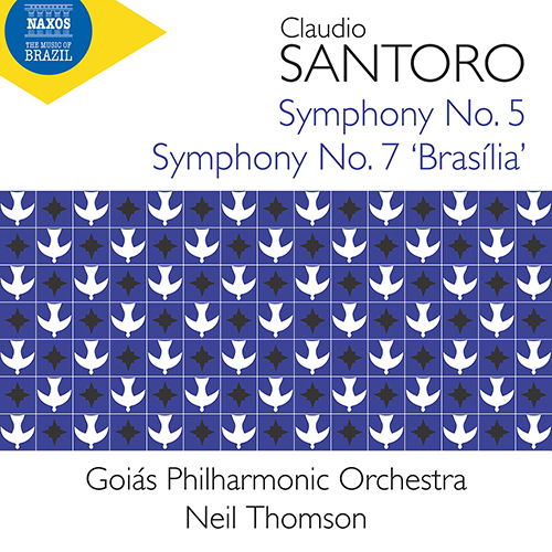 SANTORO, C.: Symphonies Nos. 5 and 7 ‘Brasília’