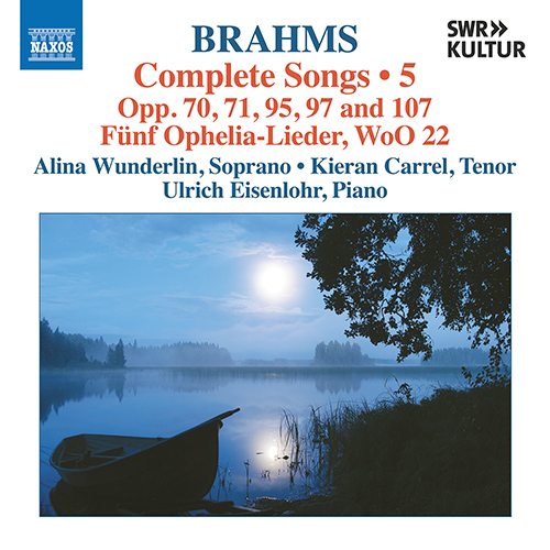 BRAHMS, J.: Complete Songs, Vol. 5 (Wunderlin, Carrel, Eisenlohr)