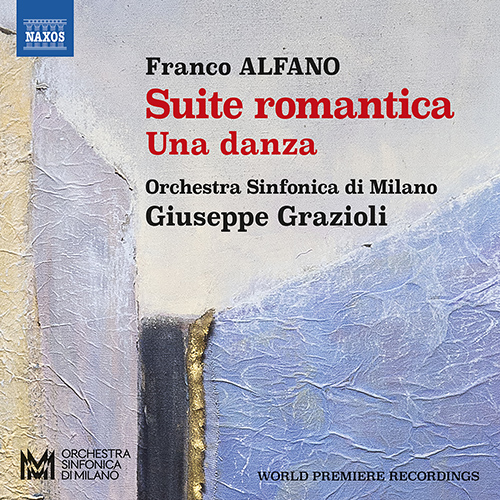 ALFANO, F.: Suite Romantica • Una danza • Nenia • Divertimento • Amour… Amour… (Vendramin, V. Rabagliati, Orchestra Sinfonica di Milano, G. Grazioli)
