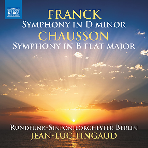 FRANCK, C.: Symphony in D Minor / CHAUSSON, E.: Symphony in B-Flat Major