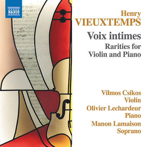VIEUXTEMPS, H.: Voix intimes – Rarities for Violin and Piano (Lamaison, V. Csikos, Lechardeur)