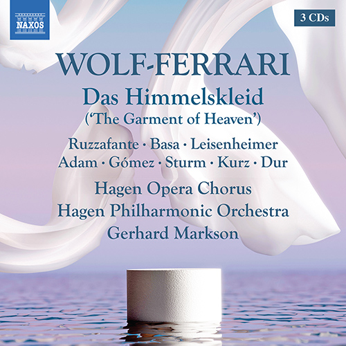 WOLF-FERRARI, E.: Himmelskleid (Das) [Opera]