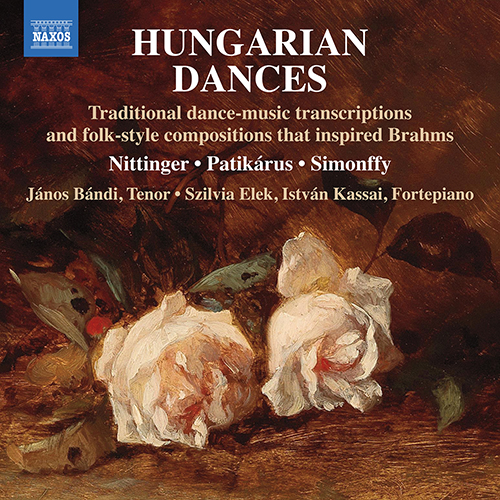 Hungarian Dances – Traditional Dance-Music Transcriptions and Folk-Style Compositions that Inspired Brahms (Bándi, Elek, Kassai)