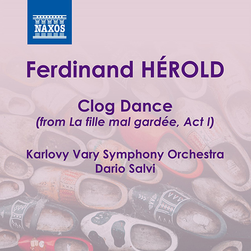 HÉROLD, F.: Fille mal gardée (La), Act I: Clog Dance (Karlovy Vary Symphony, Salvi)