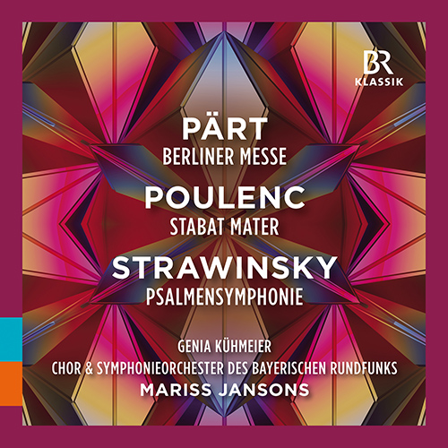 PÄRT, A.: Berliner Messe • POULENC, F.: Stabat mater • STRAVINSKY, I.: Symphony of Psalms