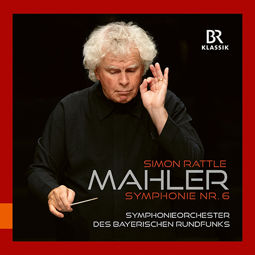 MAHLER, G.: Symphony No. 6 (Bavarian Radio Symphony, Rattle)