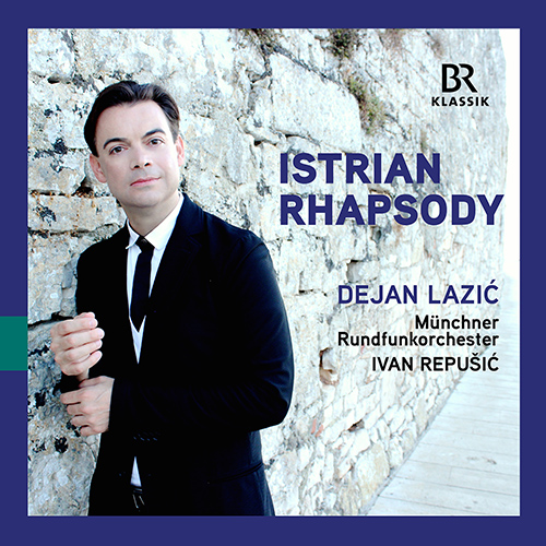 Croatian Music – LAZIĆ, D. • DEVČIĆ, N. • MATETIĆ RONJGOV, I. (Istrian Rhapsody) (Lazić, Munich Radio Orchestra, Repušić)