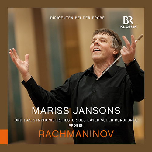 JANSONS, Mariss: In Rehearsal – RACHMANINOV, S.: Symphonic Dances (Schloffer, Bavarian Radio Symphony, M. Jansons)
