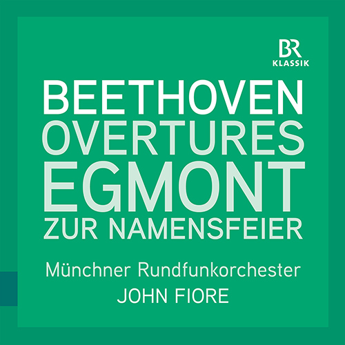 BEETHOVEN, L. van: Egmont Overture • Overture in C Major, ‘Namensfeier’