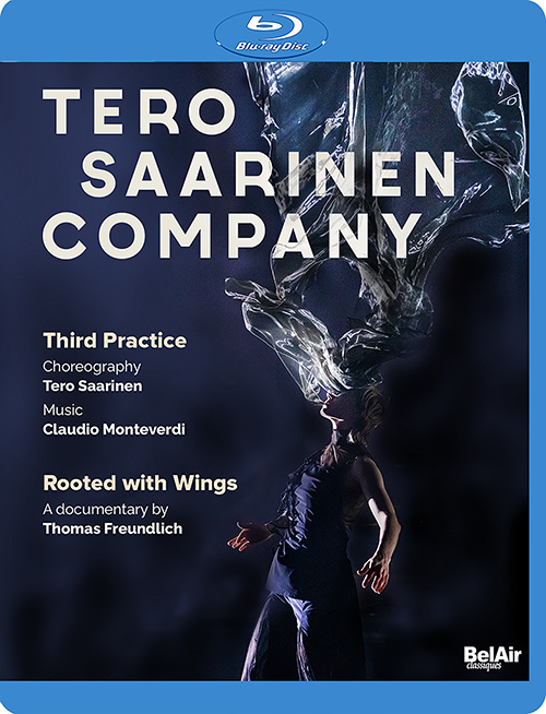 SAARINEN, T.: Third Practice [Ballet] (Tero Saarinen Company, 2021) / Rooted with Wings (Dance Documentary, 2018)