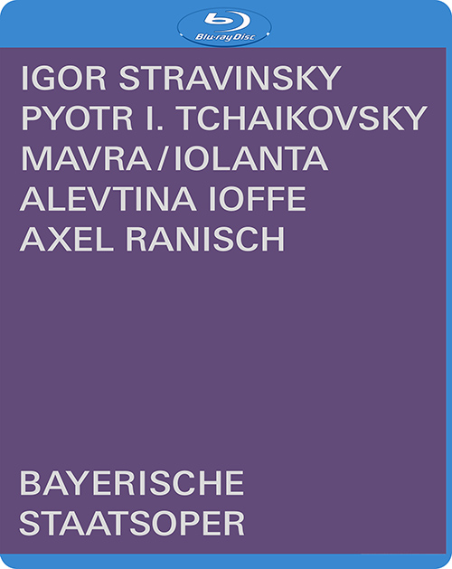 STRAVINSKY, I.: Mavra • TCHAIKOVSKY, P.I.: Iolanta [Operas] (Bavarian State Opera, 2019) (Blu-ray, HD)