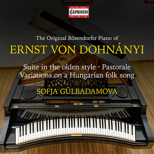 DOHNÁNYI, E.: Piano Works – Suite in the Olden Style • Pastorale • Variations, Op. 29 (The Original Bösendorfer Piano of Dohnányi)