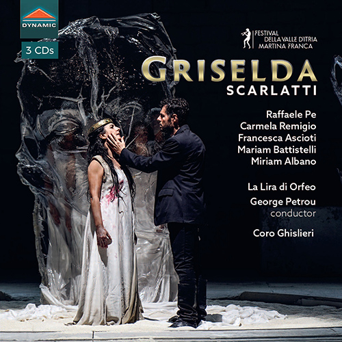 SCARLATTI, A.: La Griselda [Opera] (Pé, Remigio, Ascioti, Battistelli, Adam, Coro Ghislieri, La Lira di Orfeo, Petrou)