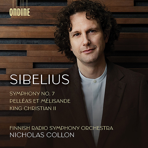 SIBELIUS, J.: Symphony No. 7 • Pelléas et Mélisande • Kung Kristian II Suite
