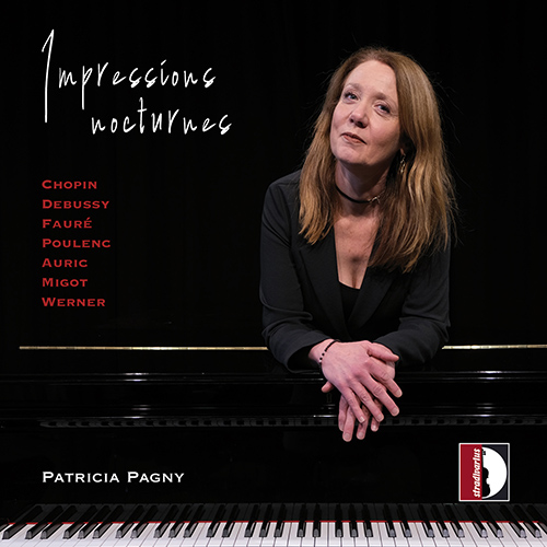 Impressions Nocturnes – CHOPIN, F. • FAURÉ, G. • DEBUSSY, C. • MIGOT, G. (Patricia Pagny)