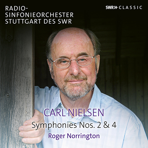 NIELSEN, C.: Symphonies Nos. 2 and 4 (Stuttgart Radio Symphony, Norrington)