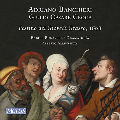 Choral Works – BANCHIERI, A. • CROCE, G.C. (Festino del Giovedì Grasso)